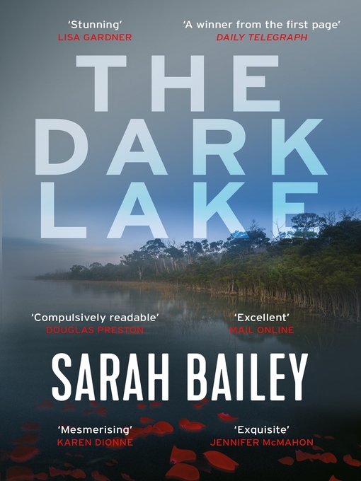 Title details for The Dark Lake by Sarah Bailey - Available